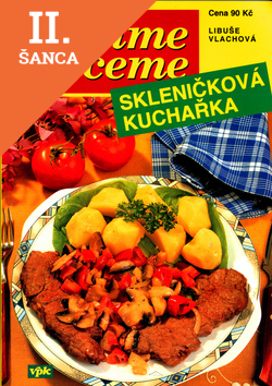 Lacná kniha Skleničková kuchařka Vaříme a pečeme
