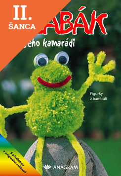 Lacná kniha Žabák a jeho kamarádi Figurky z bambulí