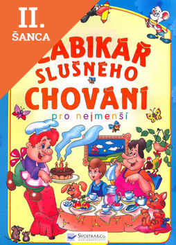 Lacná kniha Slabikář slušného chování pro nejmenší