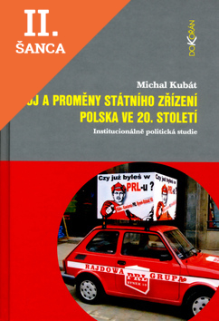 Lacná kniha Vývoj a proměny státního zřízení Polska ve 20. století