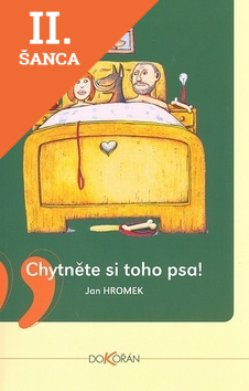 Lacná kniha Chytněte si toho psa!
