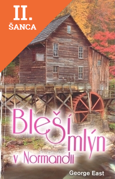 Lacná kniha Bleší mlýn v Normandii