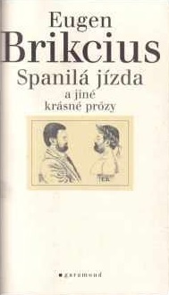 Spanilá jízda a jiné krásné prózy