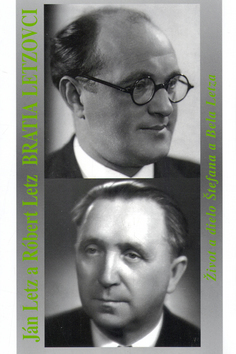 Kniha Bratia Letzovci - Život a dielo Štefana a Bela Letza