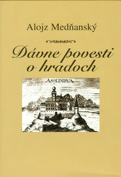 Dávne povesti o hradoch