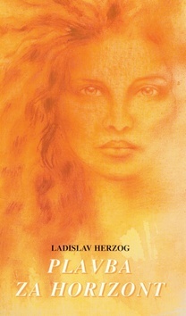 Kniha Plavba za horizont - Ladislav Herzog,Božena Rolková