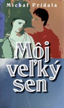 Kniha Môj veľký sen