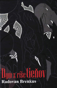 Kniha Dym z ríše tieňov - Radovan Brenkus