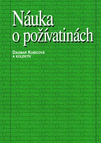 Kniha Náuka o poživatinách - Kolektív autorov,Dagmar Kubicová