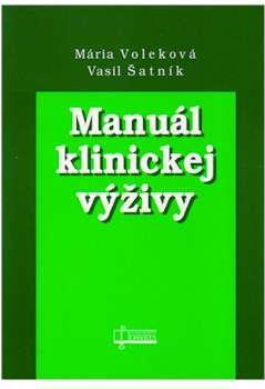 Manuál klinickej výživy - Kolektív autorov,Vasil Šatnik