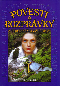 Povesti a rozprávky z Turčianskej záhradky
