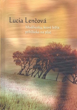 Myšlienky, ktoré ležia prihlboko na plač