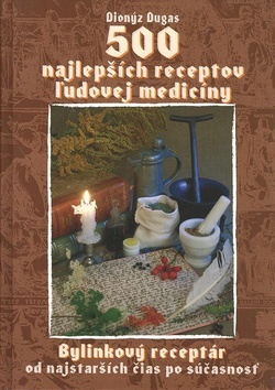 Kniha 500 najlepších receptov ľudovej medicíny