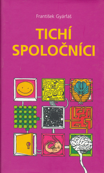 Tichí spoločníci - František Gyarfáš
