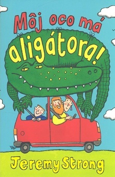 Môj oco má aligátora