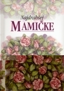 Najdrahšej mamičke