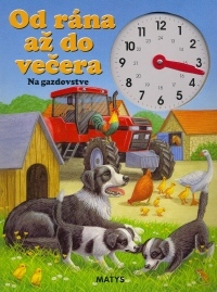 Od rána až do večera - Na gazdovstve