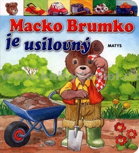 Macko Brumko je usilovný