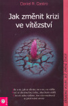 Jak změnit krizi ve vítězství