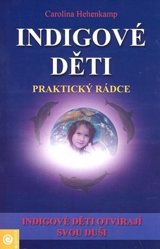 Indigové děti - praktický rádce
