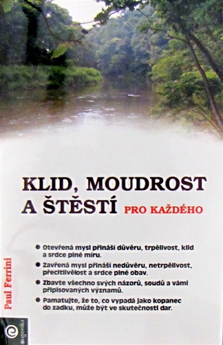 Klid, moudrost a štěstí pro každého