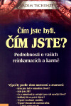 Čím jste byli, čím jste?