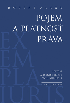 Pojem a platnosť práva - Robert Alexy