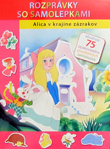 Alica v krajine zázrakov - Rozprávky so samolepkami