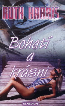 Kniha Bohatí a krásni - Ruth Harrisová