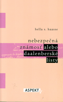 Nebezpečná známosť alebo Daalenberské listy