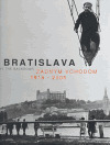 Bratislava zadným vchodom 1918-2005