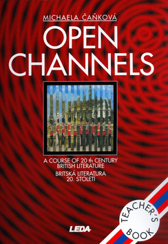 Kniha Open Channels - Britská literatura 20. století - metodická příručka - Michaela Čaňková