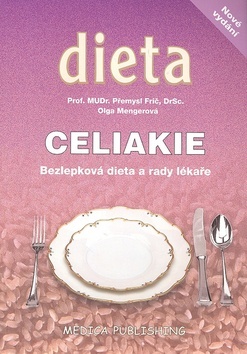 Kniha Celiakie - Bezlepková dieta a rady lékaře