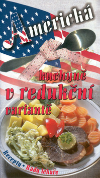 Kniha Americká kuchyně v redukční variantě - Jaroslav Kalivoda