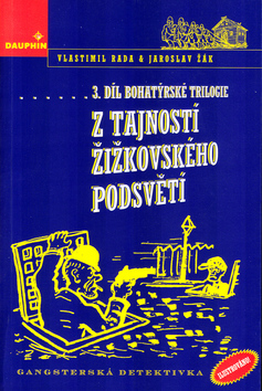 Z tajností žižkovského podsvětí