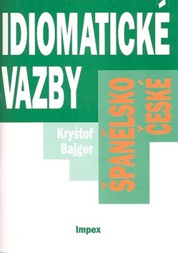 Kniha Španělsko-české idiomatické vazby