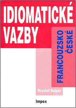 Kniha Francouzsko-české idiomatické vazby