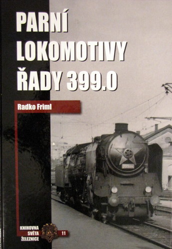 Kniha Parní lokomotivy řady 399.0