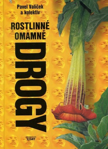 Kniha Rostlinné omamné drogy