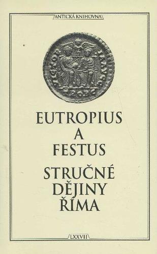 Stručné dějiny Říma - Eutropius Rufius Festus