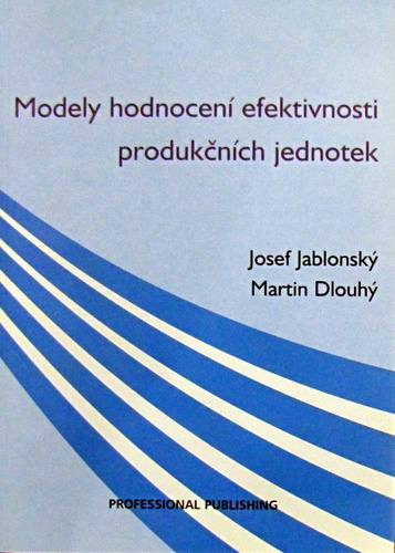 Modely hodnocení efektivnosti produkčních jednotek