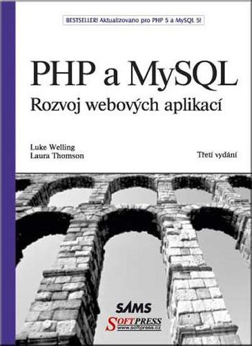 PHP a MySQL.Rozvoj webových aplikací