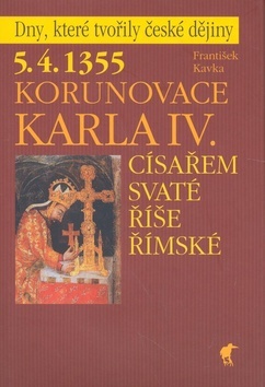 Kniha Korunovace Karla IV. - František Kavka