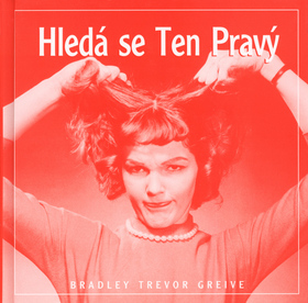 Kniha Hledá se ten pravý - Bradley Trevor Greive