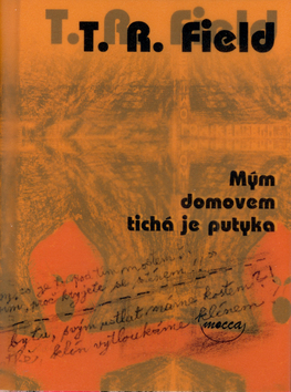 Mým domovem tichá je putyka