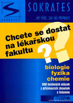 Chcete se dostat na lékařskou fakultu? - biologie, fyzika, chemie