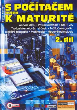 S počítačem nejen k maturitě 2.díl - Pavel Navrátil kúpite na Panta Rhei