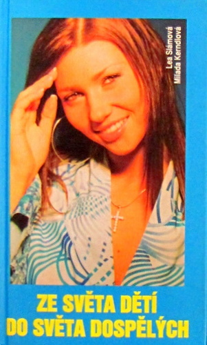 Kniha Ze světa dětí do světa dospělých - Lea Slámová