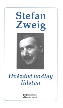 Hvězdné hodiny lidstva - Stefan Zweig