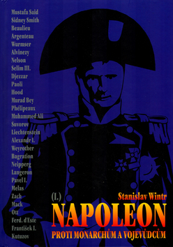 Napoleon proti monarchům a vojevůdcům